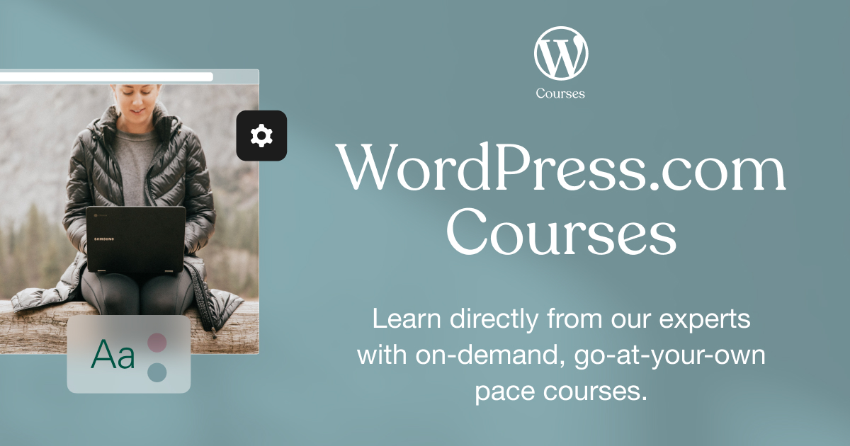 WordPress.com Courses. Learn directly from our experts with on-demand, go-at-your-own pace courses.