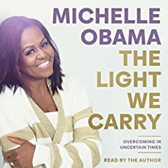 The Light We Carry Audiobook By Michelle Obama cover art