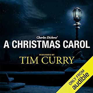 A Christmas Carol: A Signature Performance by Tim Curry Audiobook By Charles Dickens cover art