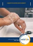 Liquid Hand Wash Market - Global Outlook and Forecast 2021-2026