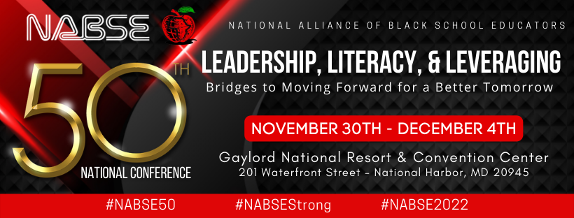 National Alliance of Black School Educators 50th national conference, November 30 to December 4