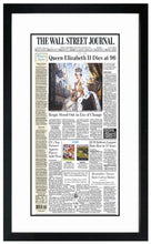 Load image into Gallery viewer, Queen Elizabeth II Dies at 96 | The Wall Street Journal, Framed Reprint, September 9, 2022
