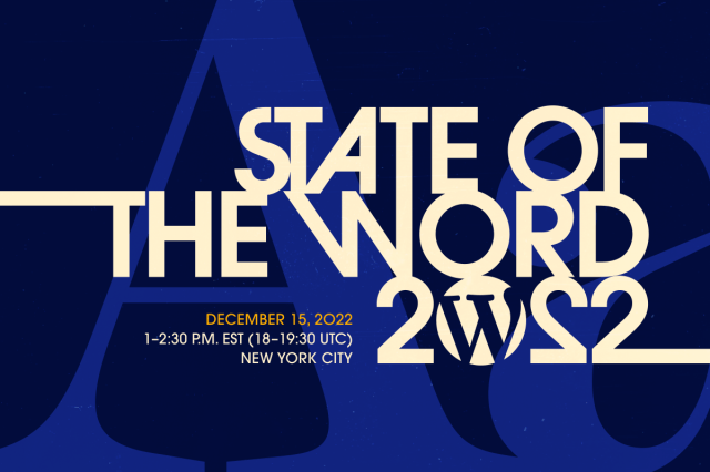 Decorative blue background with text: "State of the Word 2022. December 15, 2022. 1–2:30 P.M. EST (18–19:30 UTC.) New York City."