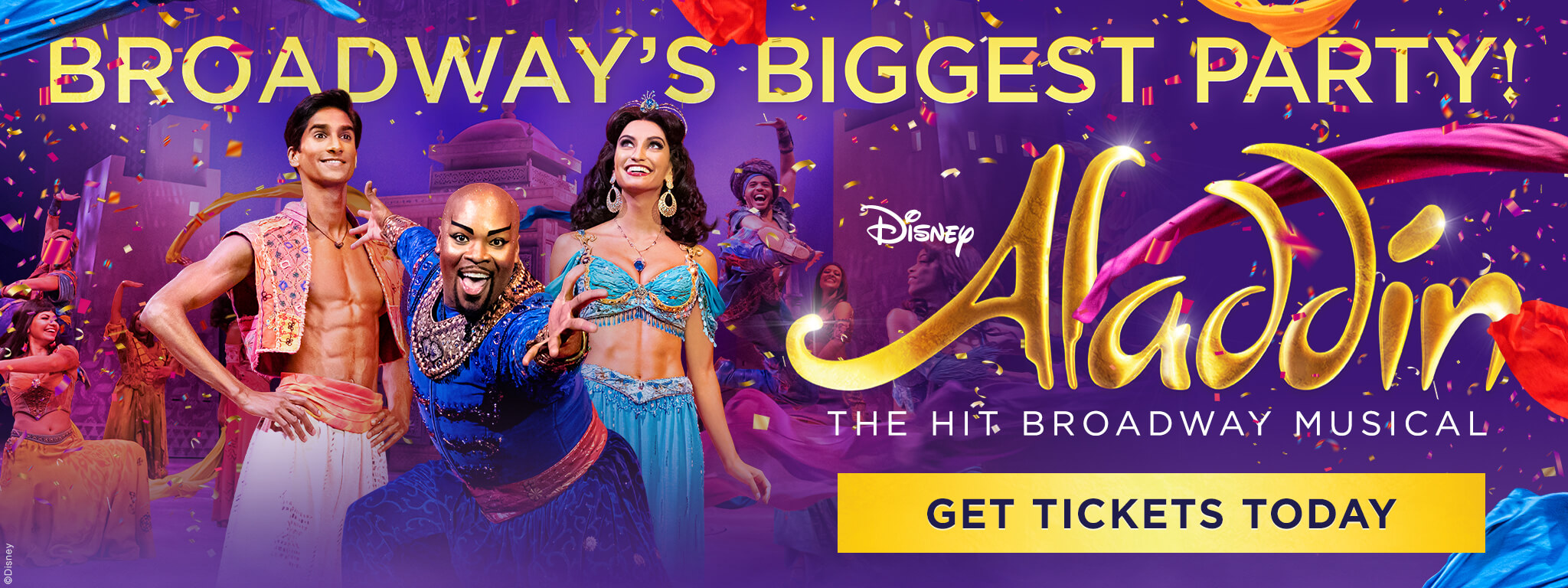 Disney ALADDIN - Broadway's Biggest Party! - GET TICKETS TODAY