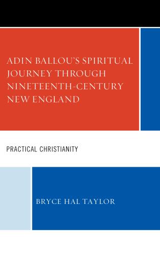 Cover Image of the book titled Adin Ballou's Spiritual Journey through Nineteenth-Century New England