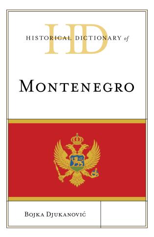 Cover Image of the book titled Historical Dictionary of Montenegro