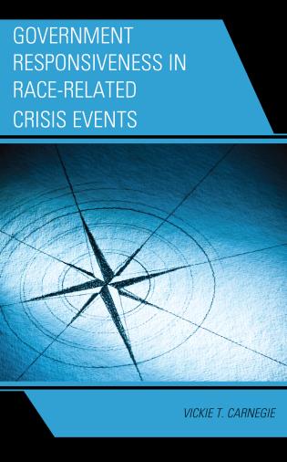 Cover Image of the book titled Government Responsiveness in Race-Related Crisis Events