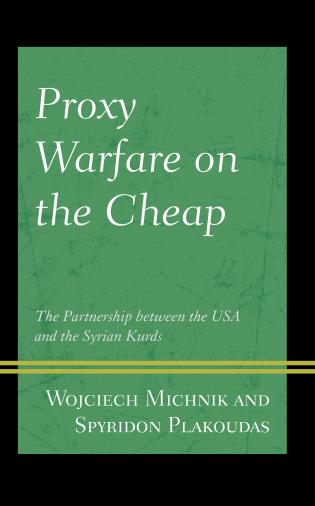 Cover Image of the book titled Proxy Warfare on the Cheap