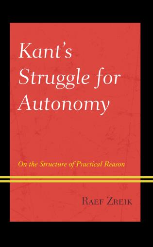 Cover Image of the book titled Kant's Struggle for Autonomy