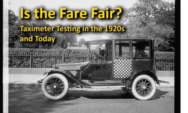 Is the Fare Fair? exhibit Hero image for exhibit link. Black and White image of 1921 Checker taxi in Washington, D.C. with the exhibit title 'Is the Fare Fair? Taximeter Testing in the 1920s and Today' in yellow at the top of the image.