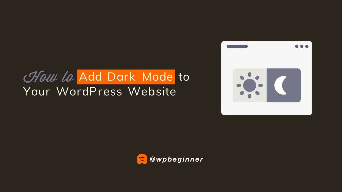 Title of the guide: "How to Add Dark Mode to Your WordPress Website" alongside an icon of a web page with dark mode and light mode symbols