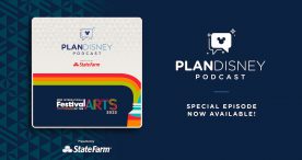 planDisney Podcast: Guide to EPCOT International Festival of the Arts