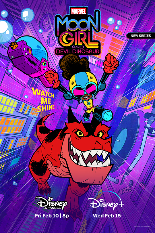 Marvel | Moon Girl and Devil Dinosaur | New Series | Watch Me Shine | Disney Channel Fri Feb 10 | 8p | Disney+ Wed Feb 15 | poster