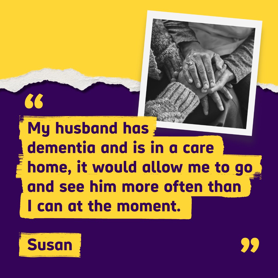 Graphic featuring an image of two people holding hands and a quote from Susan that reads "My husband has dementia and is in a care home, it would allow me to go and see him more often than I can at the moment."