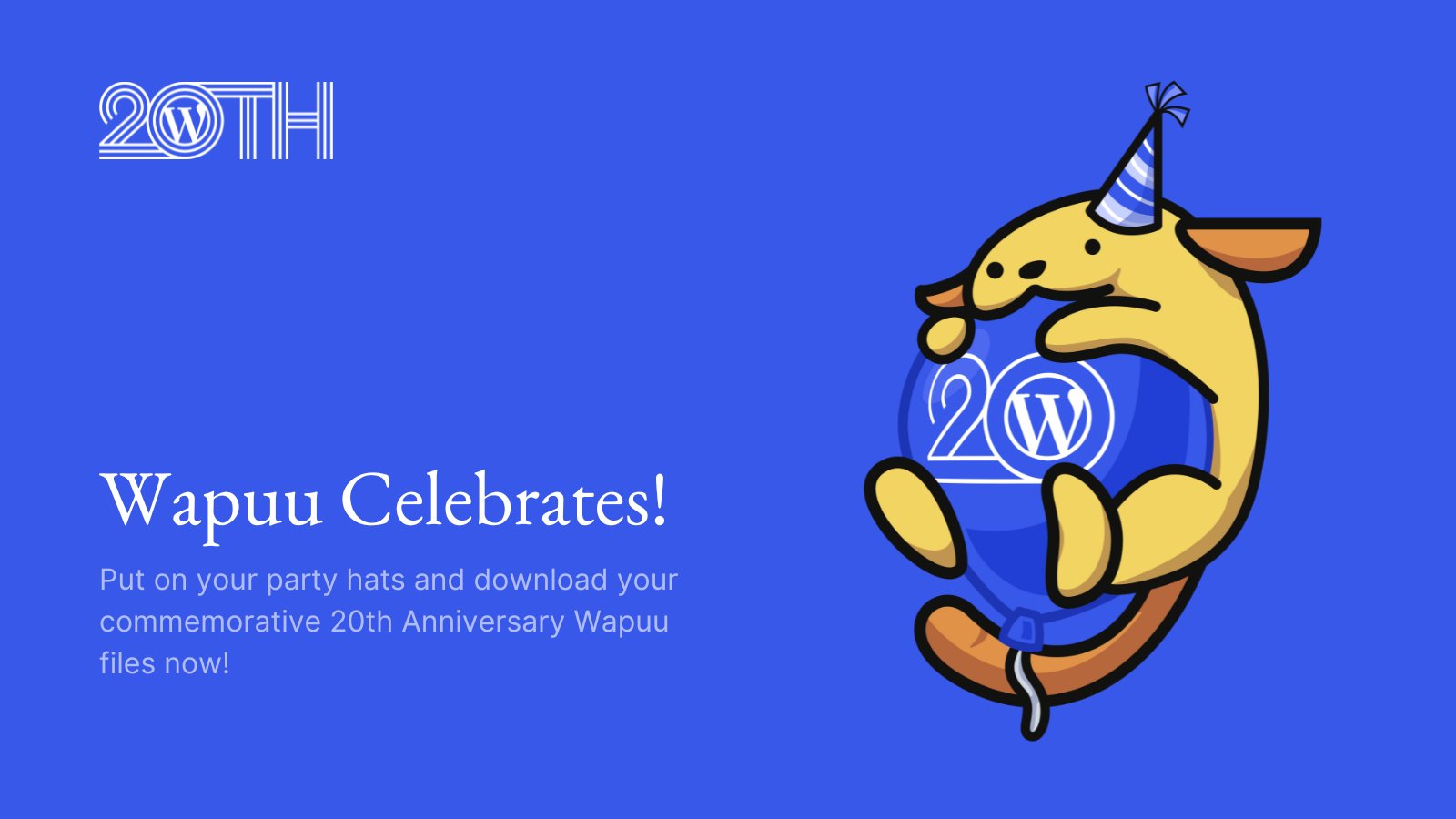 Blue background with image of WordPress mascot, Wapuu. Text: "Wapuu celebrates! Put on your party hats and download your commemorative 20th anniversary Wapuu files now!)