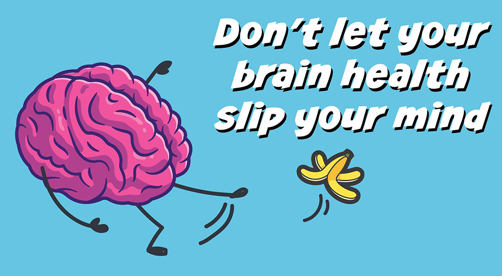 Read Don’t let your brain health slip your mind