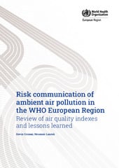 Risk communication of ambient air pollution in the WHO European Region: review of air quality indexes and lessons learned