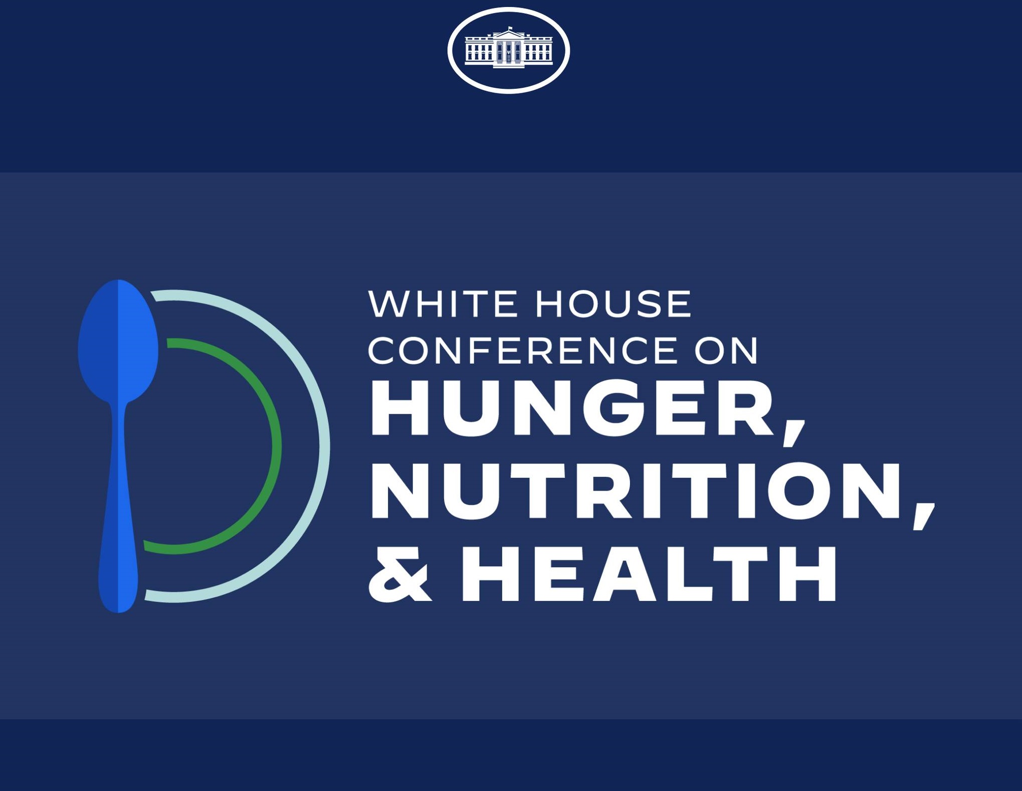 blue background with White House Conference on hunger, nutirtion and health text.