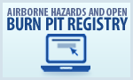 Airborne Hazards and Open Burn Pit Registry