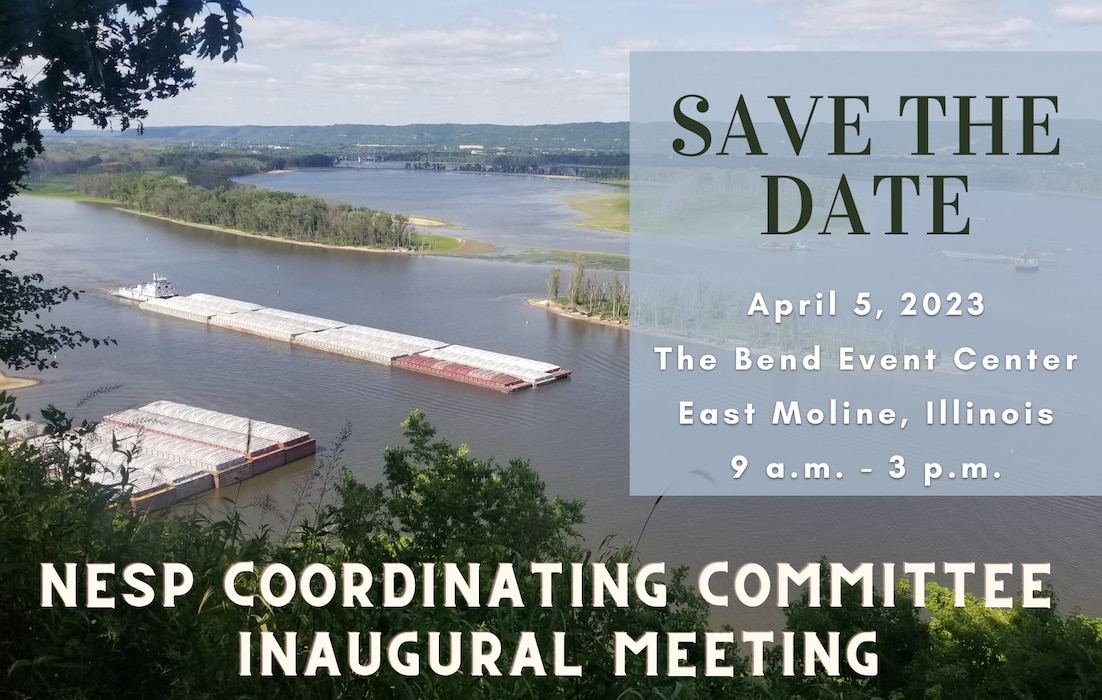 The Navigation and Ecosystem Sustainability Program will host its inaugural coordinating committee meeting, April 5 at The Bend Event Center in East Moline, Illinois.