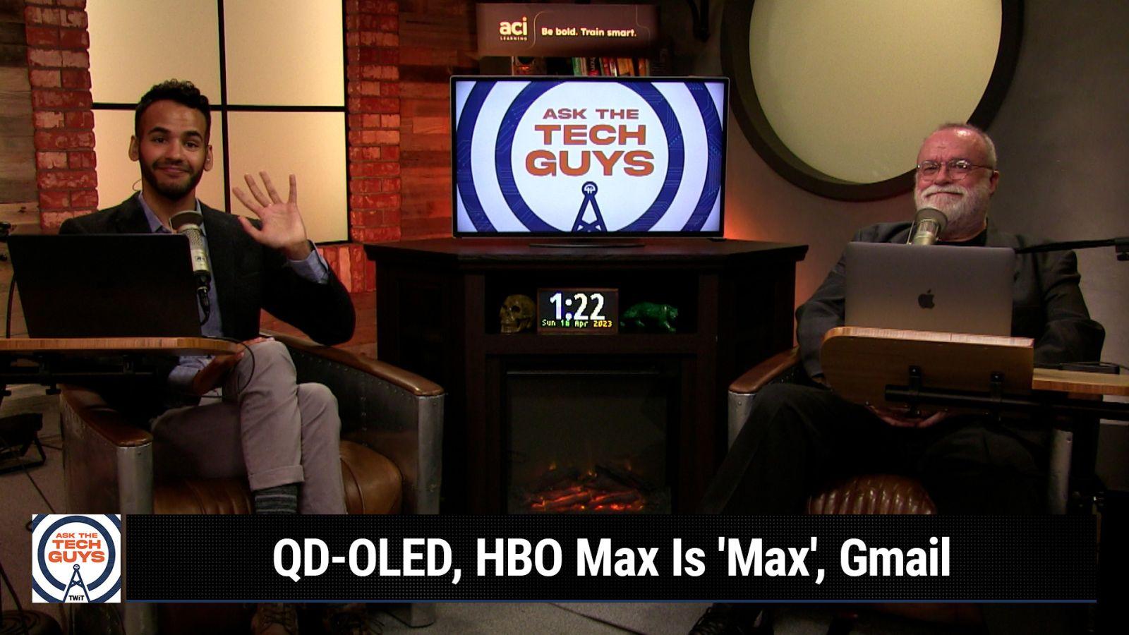 QD-OLED, HBO Max Is 'Max', Gmail