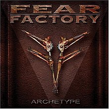 Fear Factory - Archetype.jpg