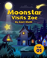 Moonstar Visits Zoe