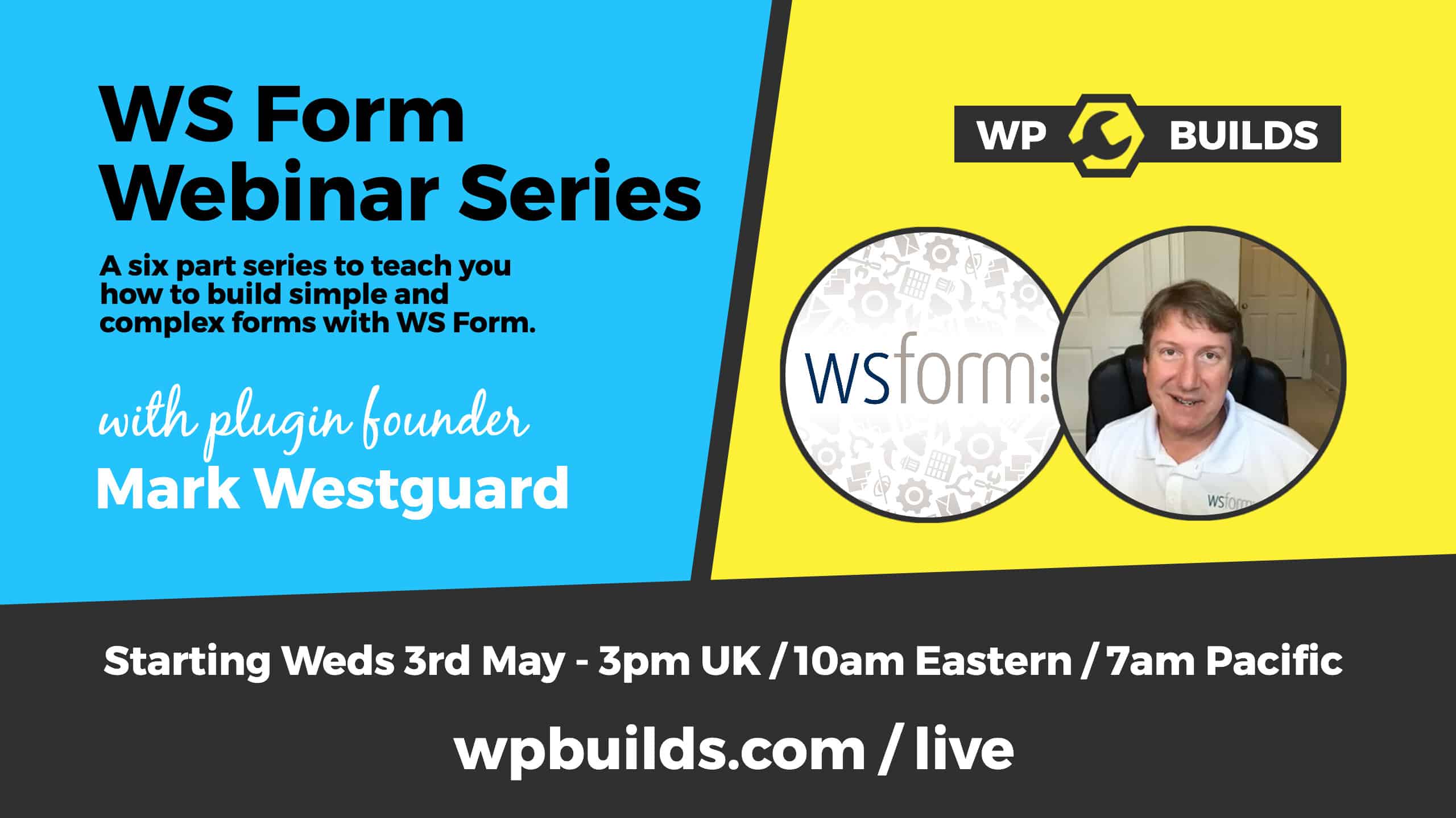 WS Form Webinar Series