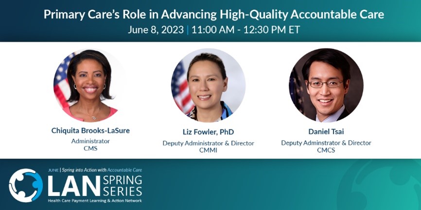 Primary Care's Role in Advancing High-Quality Accountable Care, LAN Spring Series. 