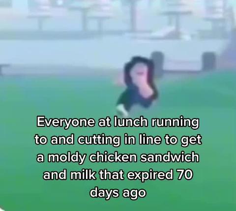 လိုက်ခ် 888.6K ခု၊မှတ်ချက် 16.1K ခု။🍑 (@imthebaddestflop) ထံမှ TikTok ဗီဒီယို- "#foryoupage #imthebaddestflop #floptok😍😍😭😌🤞💅💅 #fyp #baddestflop #active #charlidamelio #peaches #kyliejenner #kardashionfamilh #summerbreak"။Everyone at lunch running to and cutting in line to get a moldy chicken sandwich and milk that expired 70 days ago  original sound - 🍑။