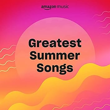 Greatest Summer Songs