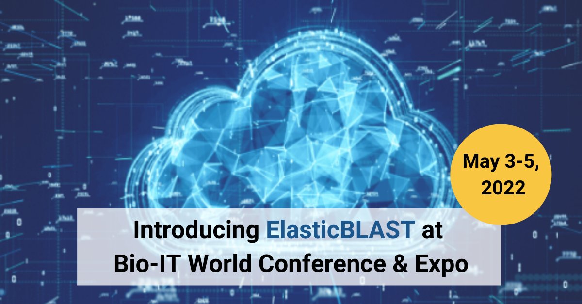 Cloud image to represent data storage. Headline: Introducing ElasticBLAST at Bio-IT World Conference & Expo