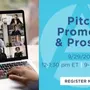 Pitch Promote and Prosper - Virtual Investor Marketplace and Networking Event