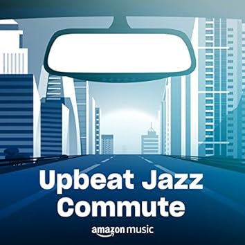 Upbeat Jazz Commute