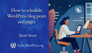 How to schedule WordPress blog posts and pages - Title Card