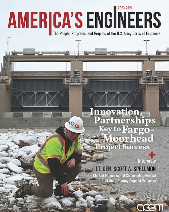 The 2023-2024 edition of “America’s Engineers: The People, Programs, and Projects of the U.S. Army Corps of Engineers” is now available! "America's Engineers" is a comprehensive look at how USACE is serving the Nation and the Armed Forces.