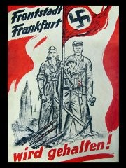 This poster from 1945 shows an embattled German family proclaiming, "Frontline City Frankfurt will be held!" A Frontstadt was a city Hitler declared must be defended against Allied attack at all costs. In the final months of the war, propaganda efforts were directed at rallying the populace for a final defense of the country.