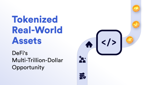 Tokenized Real-World Assets (RWAs): Scaling Onchain Finance to a Global Level