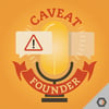 Caveat Founder