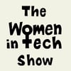 The Women in Tech Show