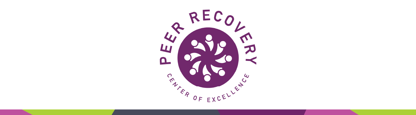 Peer Recovery Center of Excellence banner