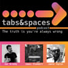 Tabs and Spaces