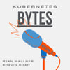 Kubernetes Bytes