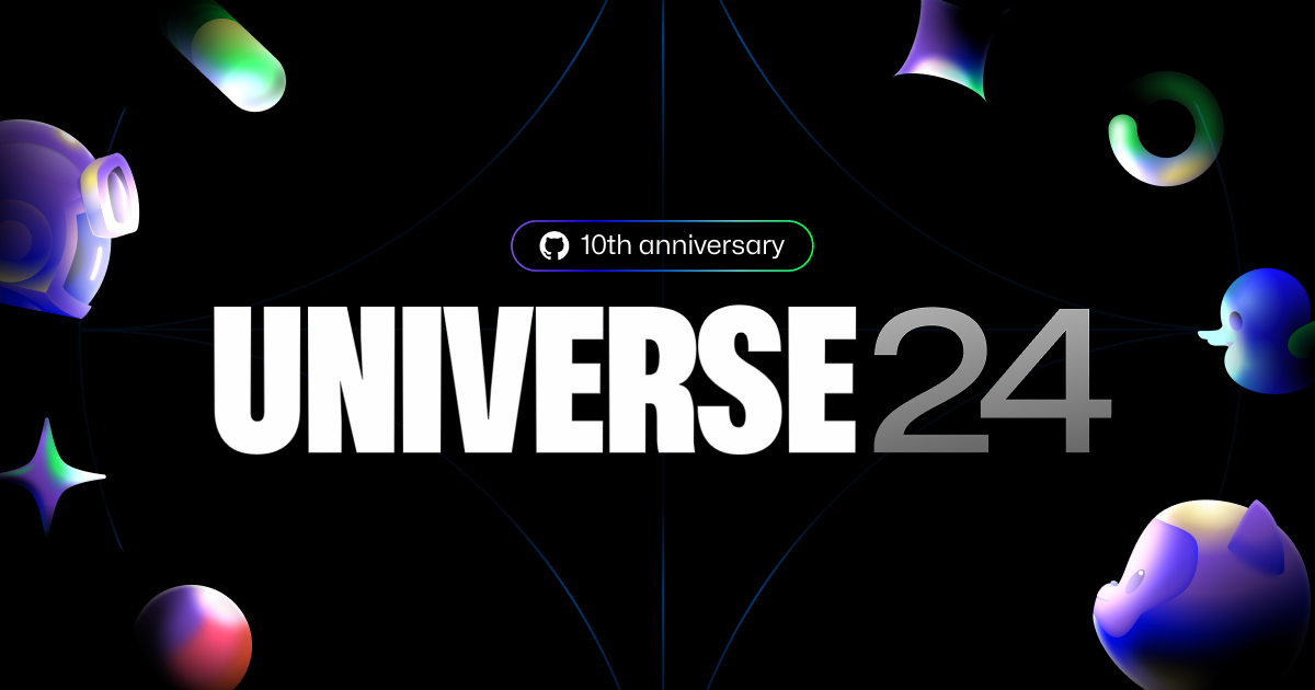 The world's fair of software: Join us at GitHub Universe 2024