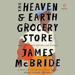 The Heaven & Earth Grocery Store Audiobook By James McBride cover art