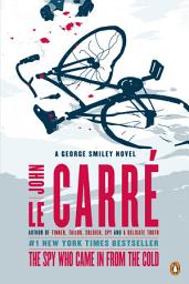 Icon image The Spy Who Came in from the Cold: A George Smiley Novel