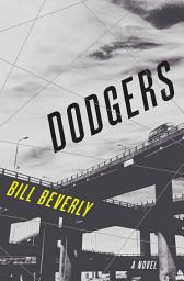 Icon image Dodgers: A Novel