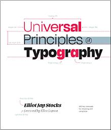 Icon image Universal Principles of Typography: 100 Key Concepts for Choosing and Using Type