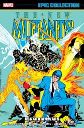 Icon image New Mutants Epic Collection: Asgardian Wars