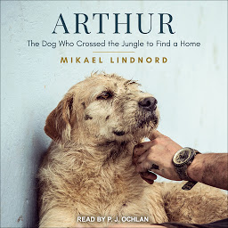 تصویر نماد Arthur: The Dog Who Crossed the Jungle to Find a Home